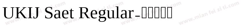UKIJ Saet Regular字体转换